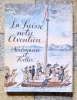 Suisse notre aventure De La Pénurie à La Prospérité Nordmann