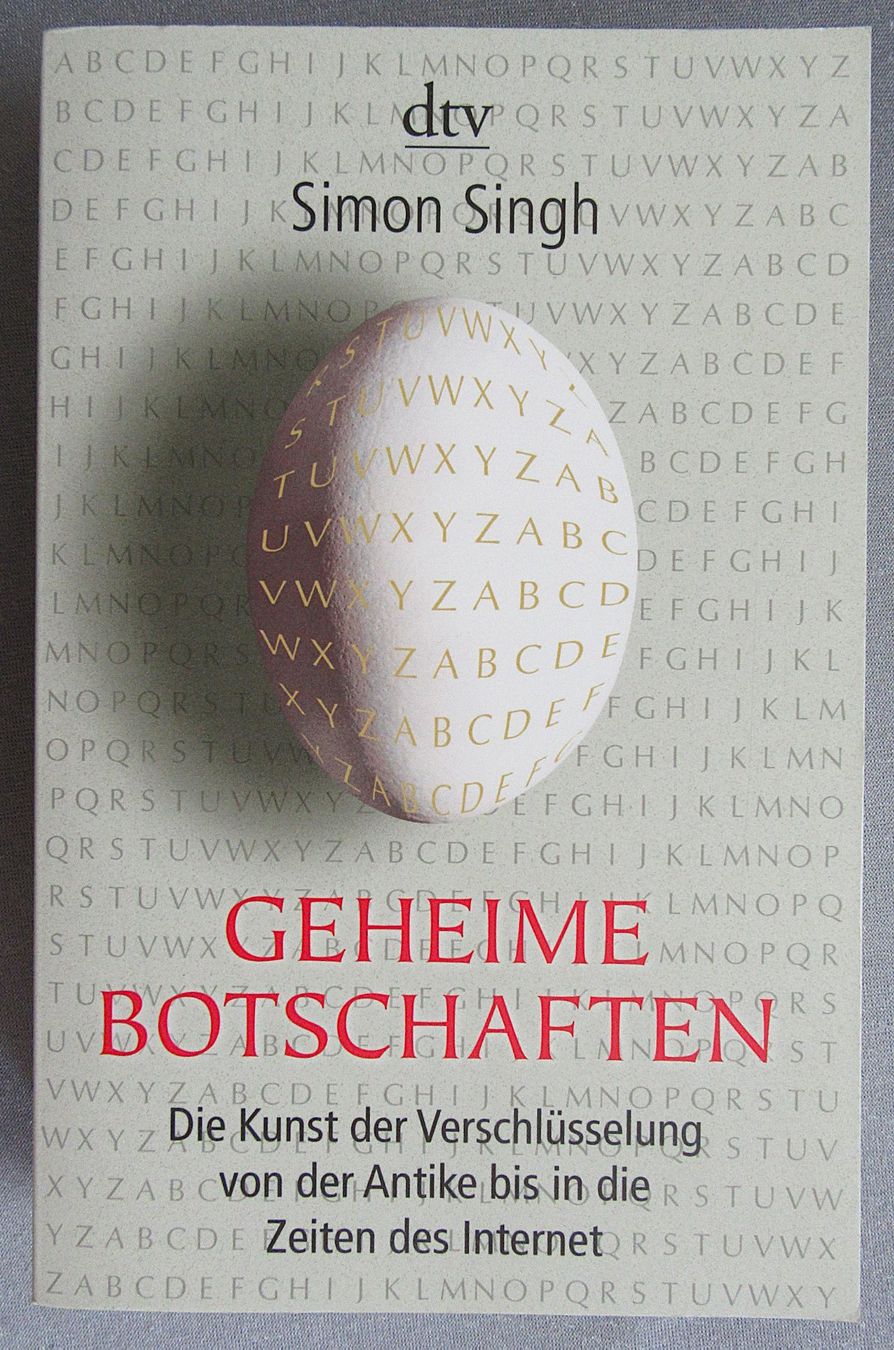 Libri: Geheime Botschaften - Kunst der Verschlüsselung  Simon Singh – Usato da Auenstein venduto da Padabimbim