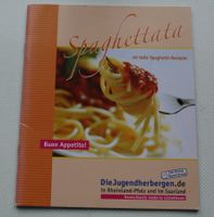 Spaghettata - 40 tolle Spaghetti-Rezepte Kochbuch