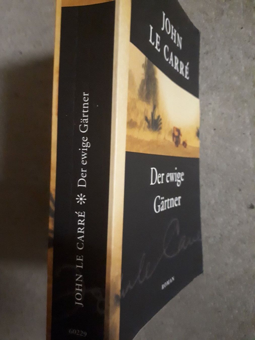 Libri: John le Carré Der ewige Gärtner – Usato da Basel venduto da Alacant 2