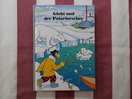 Globi und der Polarforscher - 1. Auflage - unbemalt - G488
