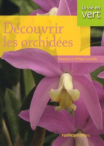 Bücher: Découvrir Les orchidées – Gebraucht aus Neuchâtel von Dualseele