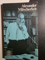 Alexander Mitscherlich - Hans Martin Lohmann rororo 1987