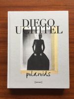 Diego Uchitel - Polaroids