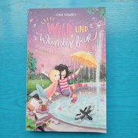 Ilona Einwohlt- Wild und wunderbar (Gegensätze halten .....)