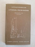 Lothar Schreyer - Lyonel Feininger - Dokumente Visionen 1957
