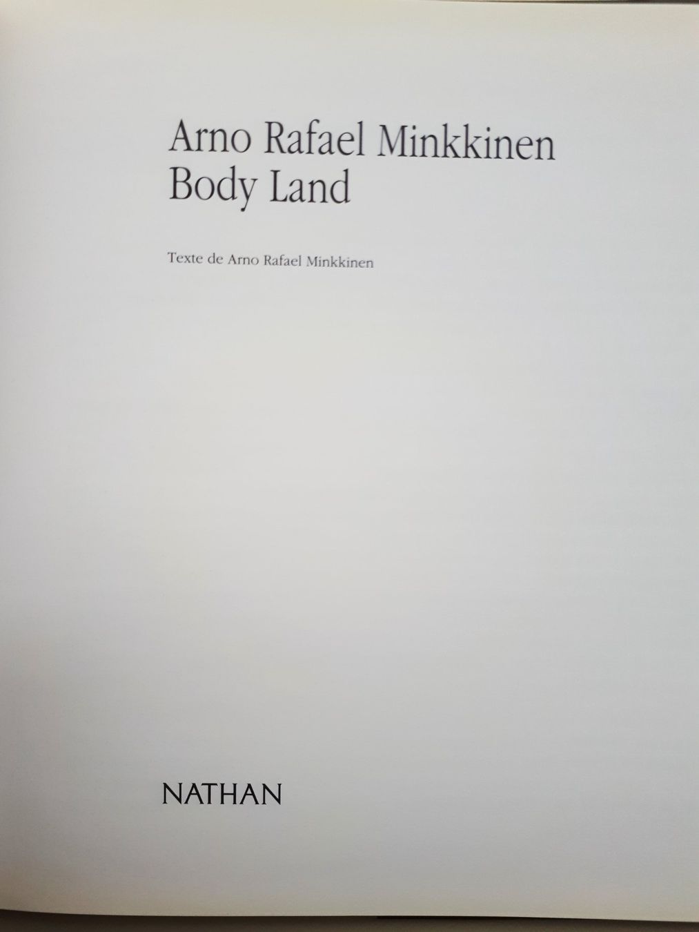 Libri: Arno Rafael Minkkinen - Body Land – Usato da Lausanne venduto da LasloH 4
