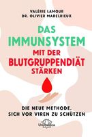 Das Immunsystem mit der Blutgruppendiät stärken