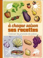 A chaque saison ses recettes