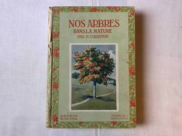 Nos arbres dans la nature - Henry Correvon 