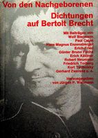 Von den Nachgeborenen Dichtungen an Bertold Brecht