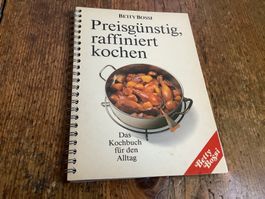 Betty Bossi: Preisguenstig, raffiniert kochen - Kochbuch