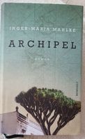 Archipel von Inger-Maria Mahlke - Spannender Sommerroman!