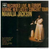 Mahalia Jackson Recorded Live in Europe