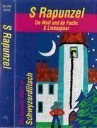 S Rapunzel - De Wolf & de Fuchs - S' Liebespaar  (Mundart)