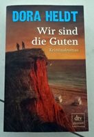 Dora Heldt Wir sind die Guten