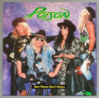 POISON - YOUR MAMA DON'T DANCE