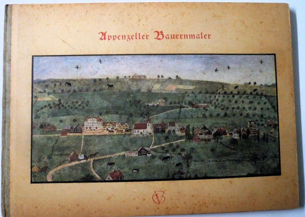 Appenzeller Bauernmaler - Buch von 1941 - Rarität | Kaufen auf Ricardo