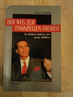 Bodo Schäfer: Der Weg zur finanziellen Freiheit - Buch!