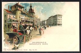 Litho Bern, Waisenhaus und Bärenplatz