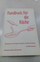 Handbuch für die Küche   (Otto Künzler)  4.Auflage ©'1960