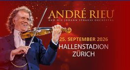 2x Super-Tickets für das André-Rieu-Konzert in Zürich