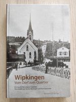 Wipkingen: Vom Dorf zum Quartier – Originalverpacktes Buch