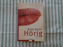 Nelly Arcan - Hörig - Roman - B31