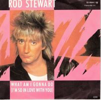 Rod  Stewart  --  What am i gonna do  Single7