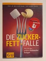 Die Zucker-Fett-Falle - Yvonne Braun & Olaf Adam