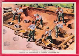 UNSERE SOLDATEN AN DER ARBEIT, KONSTRUKTION EINER STRASSEN-B