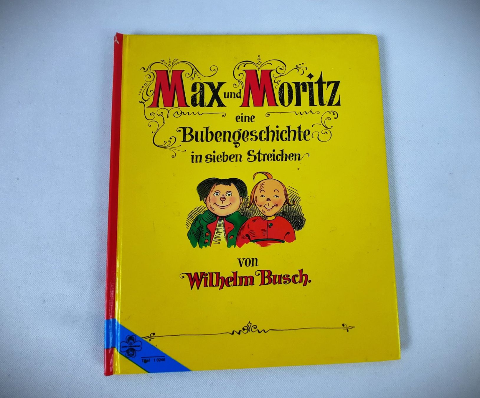 Libri: MAX + MORITZ eine Bubengeschichte in 7 Streichen – Usato da Beinwil am See venduto da Restwert_Beinwil 7