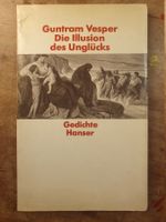 Die Illusion des Unglücks - Guntram Vesper
