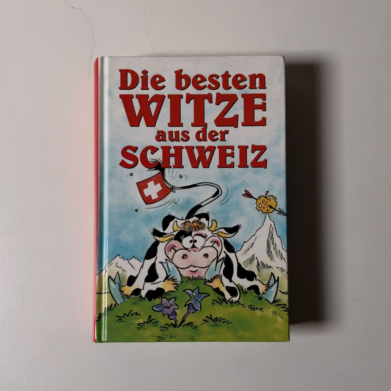 Bücher: Die besten Witze aus der Schweiz – Gebraucht aus Bern von Libreraria