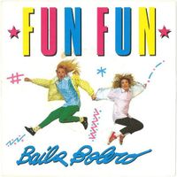 Fun Fun: Baila Bolero 7"