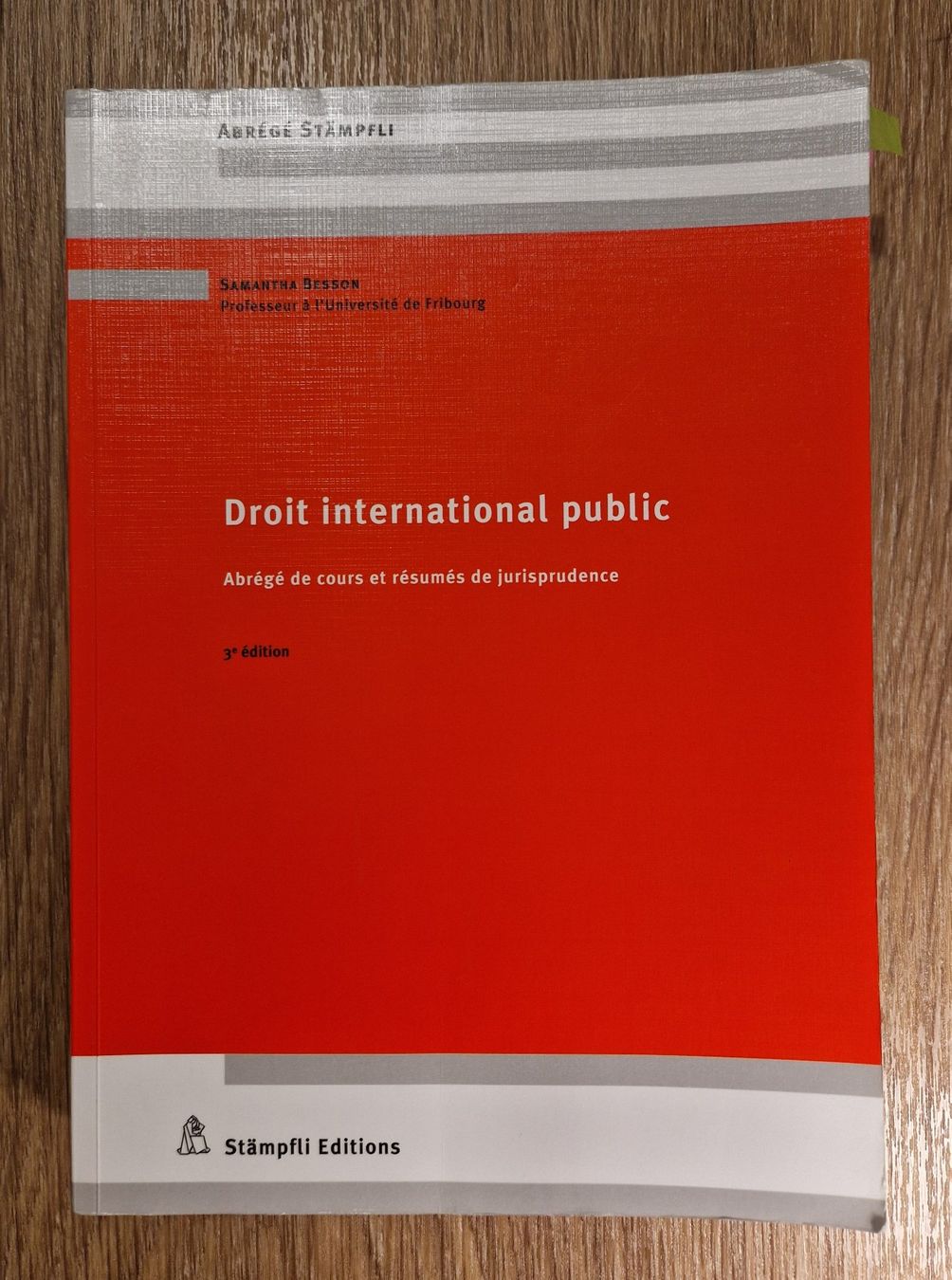 Libri: Droit international public 3e édition - Samantha Besson – Usato da Fribourg venduto da gua_7jvq