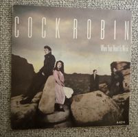 Cock Robin - When Your Heart Is Weak - 7“ Single - 1985
