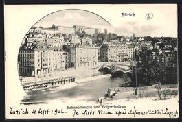 Zürich, Bahnhofbrücke und Polytechniku