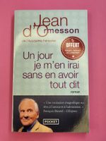 Un jour je m'en irai sans en avoir tout dit - d'Ormesson
