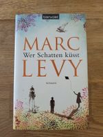 Marc Levy "Wer Schatten küsst"