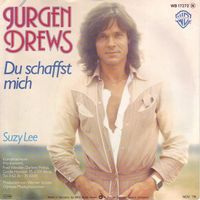 Drews Jürgen - Du schaffst mich (You thrill me) (7")