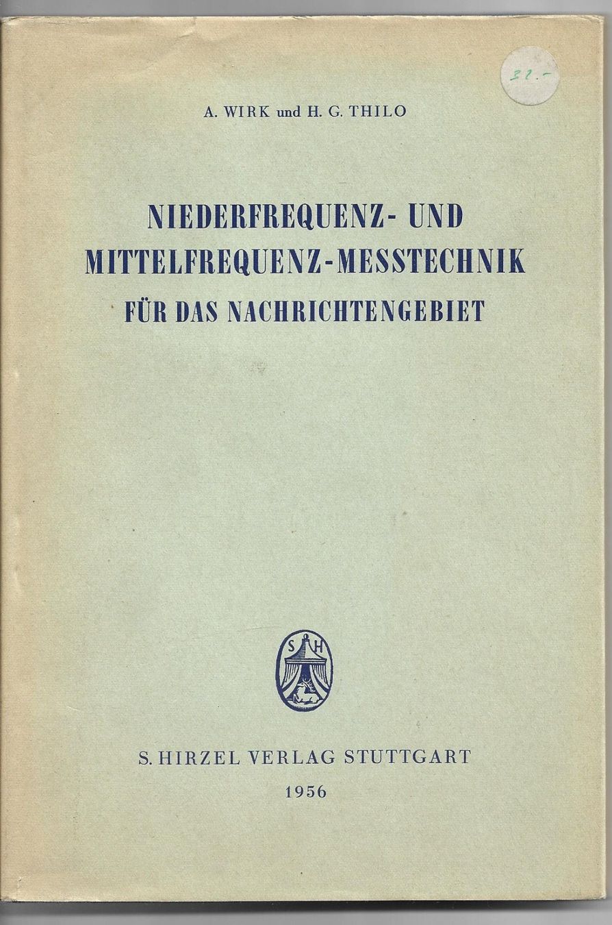 Libri: Niederfrequenz-und Mittelfrequenz-Messtechnik 1956 – Nuovo (secondo la descrizione) da Zwingen venduto da Celerio100 1