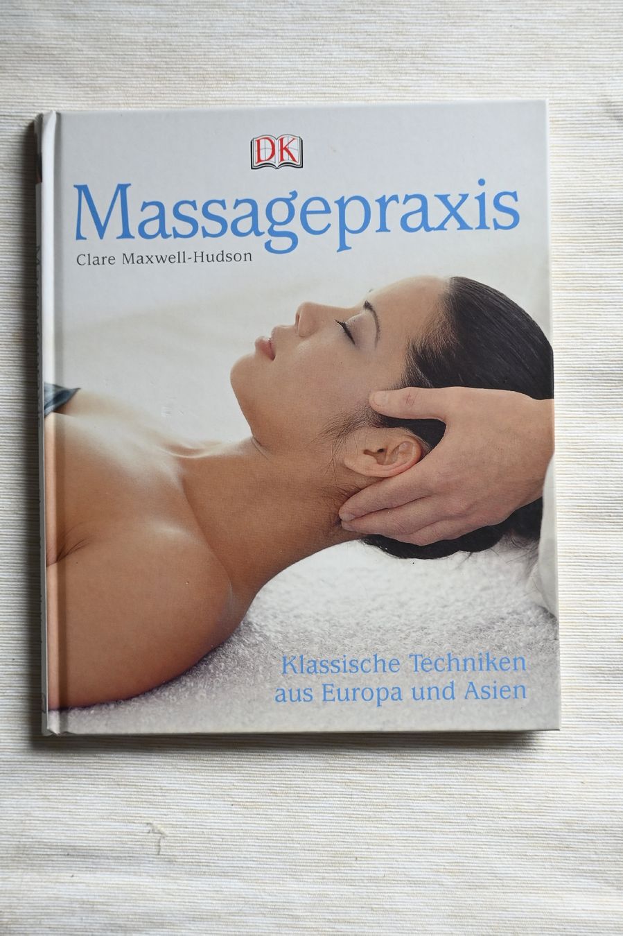 Libri: Massagepraxis Clare Maxwell-Hudson Klassische Techniken – Usato da Horw venduto da kse_cmd6