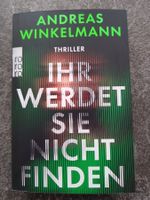 IHR WERDET SIE NICHT FINDEN / Andreas Winkelmann /  2025