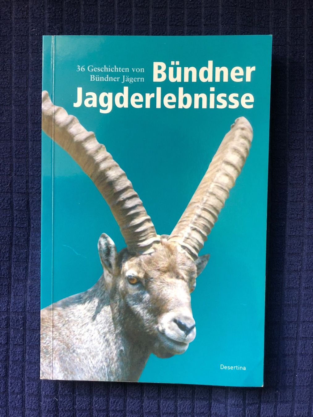 Bücher: Buch: Bündner Jagderlebnisse – Gebraucht aus Küblis von AlpinePro_GR