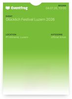2 Festival Ticket Glücklich Festival Luzern 2026