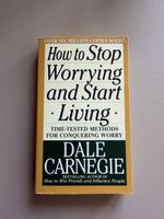 How to Stop Worrying and Start Living Buch