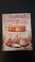 Backbuch•Gugelhupf, Cupcakes und andere Köstlichkeiten