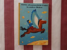 Globis abenteuerliche Fahrt in andere Welten 2. Aufl - G772