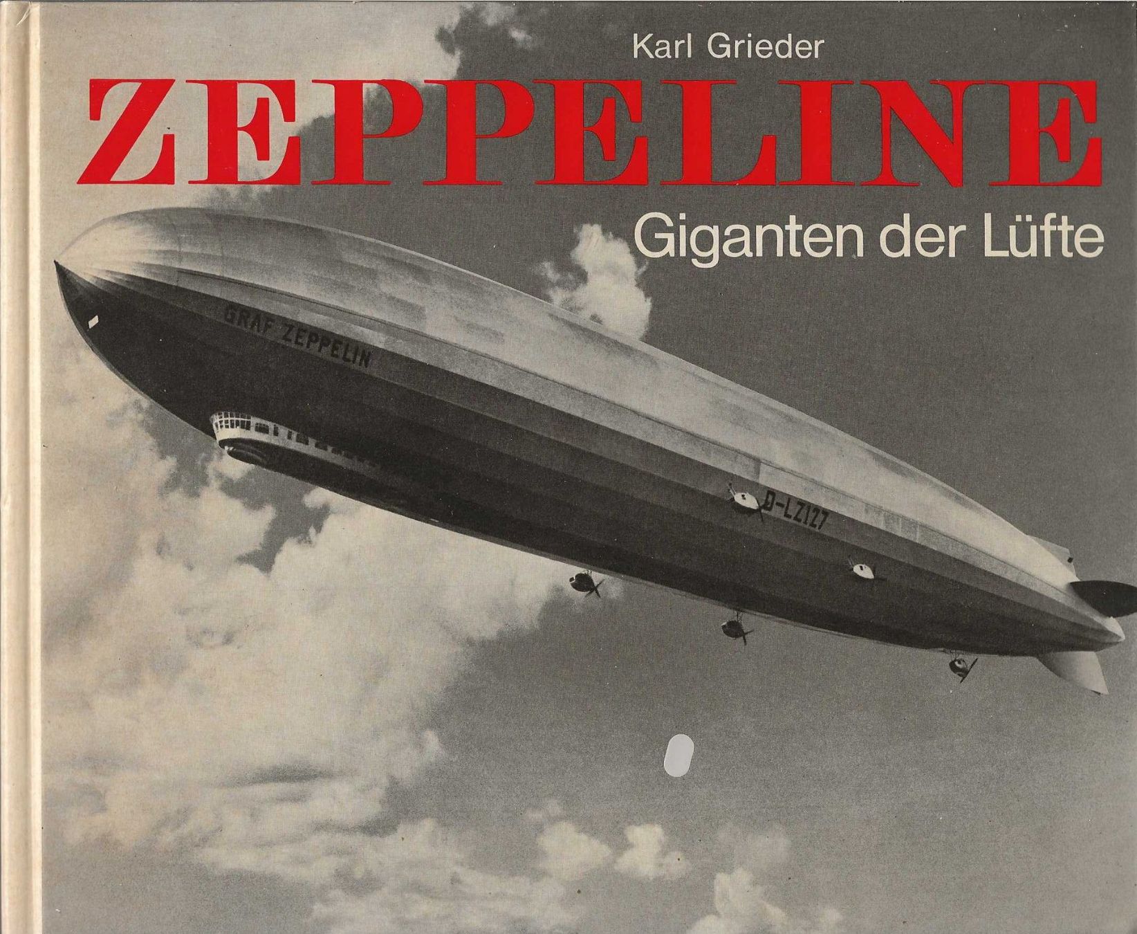 Libri: Zeppelin, Karl Grieder 1971, NSB, Orell Füssli – Usato da Basel venduto da Bingis